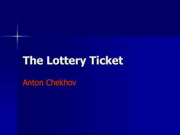 Explore the Plot of The Lottery Ticket by Anton Chekhov in Jilino1